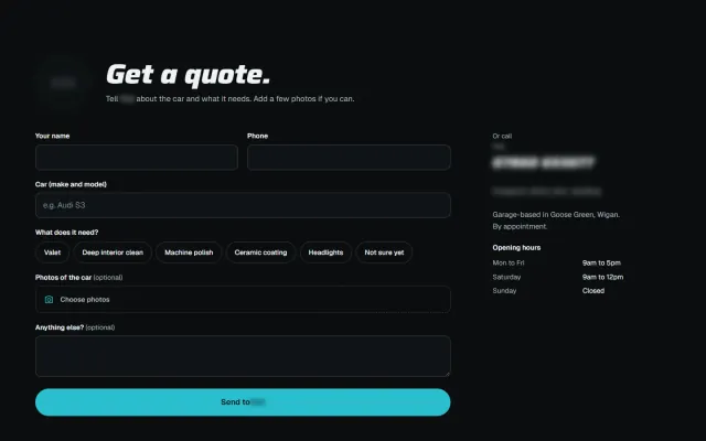 ‘Get a quote.’ A form for your name, phone, car, the work it needs and photographs of it, beside the opening hours. His name and number are blurred.